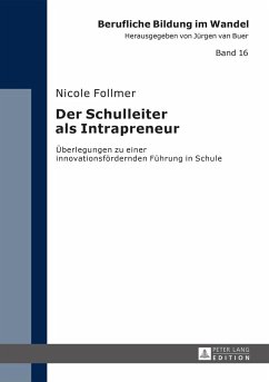 Der Schulleiter als Intrapreneur - Follmer, Nicole