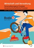 Bodo O. GmbH. Personalbezogene Prozesse und Gesamtwirtschaftliche Prozesse: Arbeitsheft. Nordrhein-Westfalen