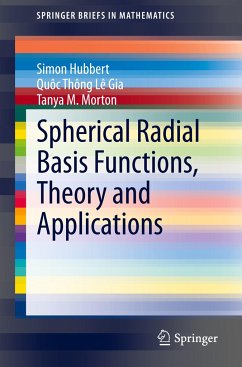 Spherical Radial Basis Functions, Theory and Applications - Hubbert, Simon;Thông Lê Gia, Quôc;Morton, Tanya M.