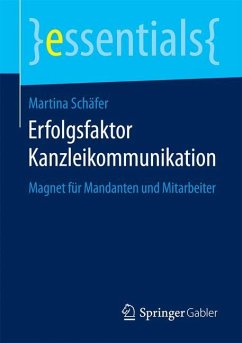 Erfolgsfaktor Kanzleikommunikation - Schäfer, Martina