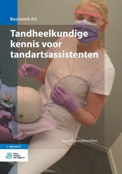 Tandheelkundige Kennis Voor Tandartsassistenten - Duizendstra-Prins, Berry