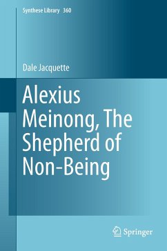 Alexius Meinong, The Shepherd of Non-Being - Jacquette, Dale
