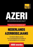 Thematische woordenschat Nederlands-Azerbeidzjaans - 9000 woorden (eBook, ePUB)