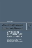 Zwischen Information und Mission