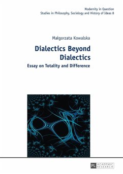 Dialectics Beyond Dialectics - Kowalska, Malgorzata