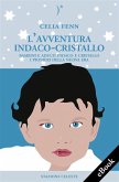 L'Avventura Indaco-Cristallo - Bambini e Adulti Indaco e Cristallo - I Pionieri della Nuova Era (eBook, ePUB)