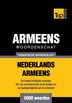 Thematische woordenschat Nederlands-Armeens - 5000 woorden (eBook, ePUB) - Taranov, Andrey