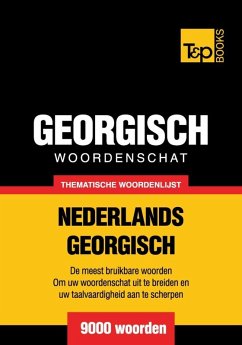 Thematische woordenschat Nederlands-Georgisch - 9000 woorden (eBook, ePUB) - Taranov, Andrey