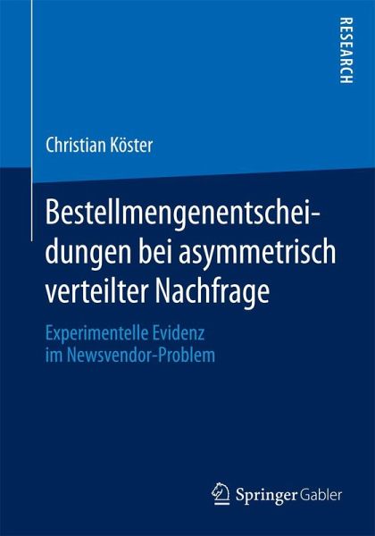 Bestellmengenentscheidungen bei asymmetrisch verteilter Nachfrage
