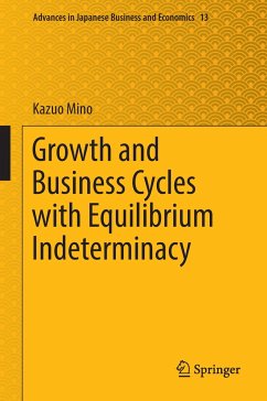 Growth and Business Cycles with Equilibrium Indeterminacy - Mino, Kazuo