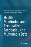 Health Monitoring and Personalized Feedback using Multimedia Data