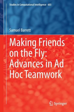 Making Friends on the Fly: Advances in Ad Hoc Teamwork - Barrett, Samuel