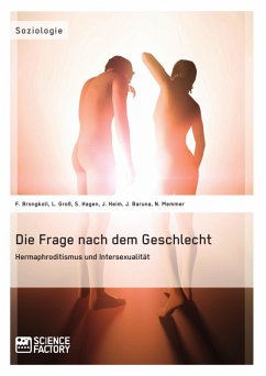 Die Frage nach dem Geschlecht: Hermaphroditismus und Intersexualität (eBook, ePUB)