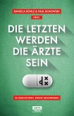 Die Letzten werden die Ärzte sein (eBook, ePUB)