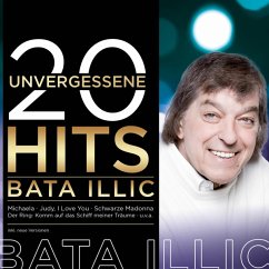 20 Unvergessene Hits - Illic,Bata