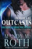 Broken Communication (Immortal Outcasts, #1) (eBook, ePUB)