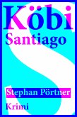 Köbi Santiago (eBook, ePUB)