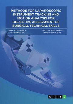 Methods for laparoscopic instrument tracking and motion analysis for objective assessment of surgical technical skills (eBook, PDF)