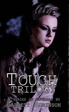 Touch: Trilogy (eBook, ePUB) - Robinson, Garrett