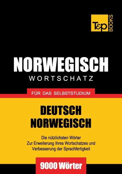 Wortschatz Deutsch-Norwegisch für das Selbststudium - 9000 Wörter (eBook, ePUB)