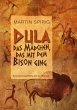 Dula, das Mädchen, das mit dem Bison... - Bild 1