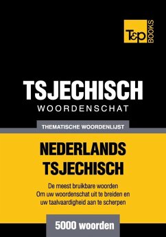 Thematische woordenschat Nederlands-Tsjechisch - 5000 woorden (eBook, ePUB) - Taranov, Andrey