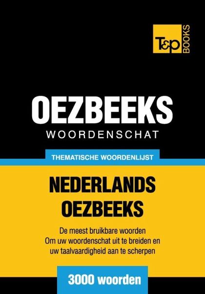 Thematische woordenschat Nederlands-Oezbeeks - 3000 woorden (eBook, ePUB)