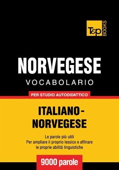 Cover Vocabolario Italiano-Norvegese per studio autodidattico - 9000 parole (eBook, ePUB)