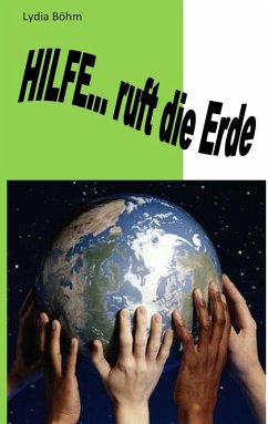 Hilfe, ruft die Erde (eBook, ePUB)