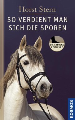So verdient man sich die Sporen (eBook, ePUB) - Stern, Horst