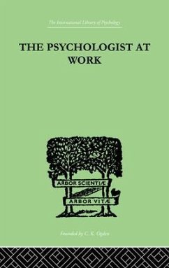 The Psychologist At Work - Harrower, M R