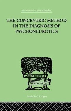 The Concentric Method In The Diagnosis Of Psychoneurotics - Laignel-Lavastine, M.