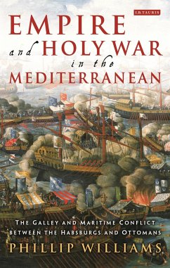 Empire and Holy War in the Mediterranean - Williams, Phillip