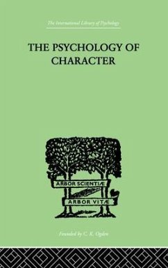 The Psychology Of Character - Roback, A A