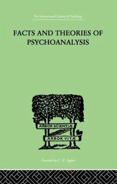 Facts And Theories Of Psychoanalysis - Hendrick, Ives