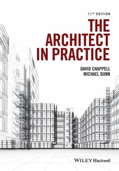 The Architect in Practice - Chappell, David; Dunn, Michael