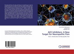 ACE Inhibitors: A New Target for Neuropathic Pain - Muthuraman, Arunachalam;Kaur, Parneet;Kaur, Manjinder