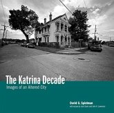 The Katrina Decade: Images of an Altered City
