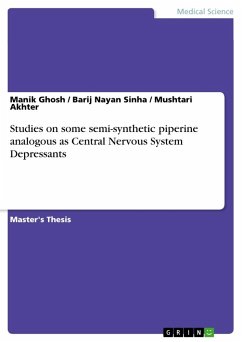 Studies on some semi-synthetic piperine analogous as Central Nervous System Depressants - Ghosh, Manik; Akhter, Mushtari; Sinha, Barij Nayan