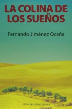 La colina de los sueños - Jiménez Ocaña, Fernando