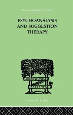 Psychoanalysis And Suggestion Therapy - Stekel, Wilhelm