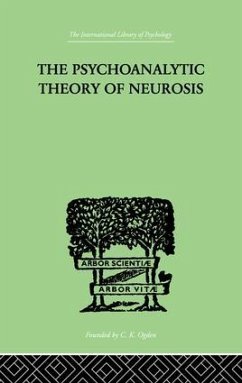 The Psychoanalytic Theory Of Neurosis - Fenichel, Otto