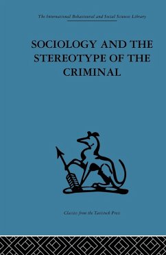 Sociology and the Stereotype of the Criminal