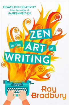 Zen in the Art of Writing - Bradbury, Ray