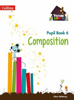 Treasure House -- Year 6 Composition Pupil Book - Collins Uk