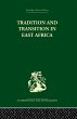 Tradition and Transition in East Africa - Bild 1