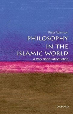 Philosophy in the Islamic World: A Very Short Introduction - Adamson, Peter (Professor of Late Ancient and Arabic Philosophy at t