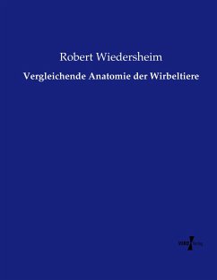 Vergleichende Anatomie der Wirbeltiere - Wiedersheim, Robert
