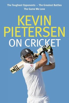 Kevin Pietersen on Cricket - Pietersen, Kevin