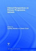 Clinical Perspectives on Primary Progressive Aphasia